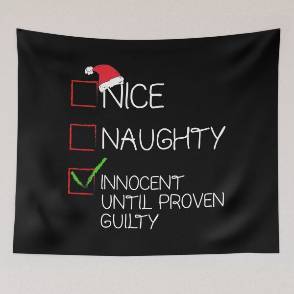 Item preview, Nice Naughty Innocent Until Proven Guilty Christmas List Tee designed and sold by ConradEan.