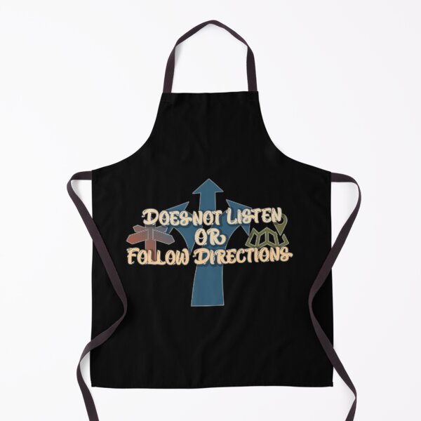Item preview, Does not Listen or Follow Directions designed and sold by Marwad Haveli.