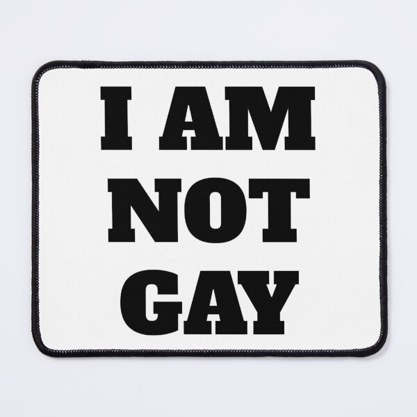 Item preview, I AM NOT GAY designed and sold by iamxxx.