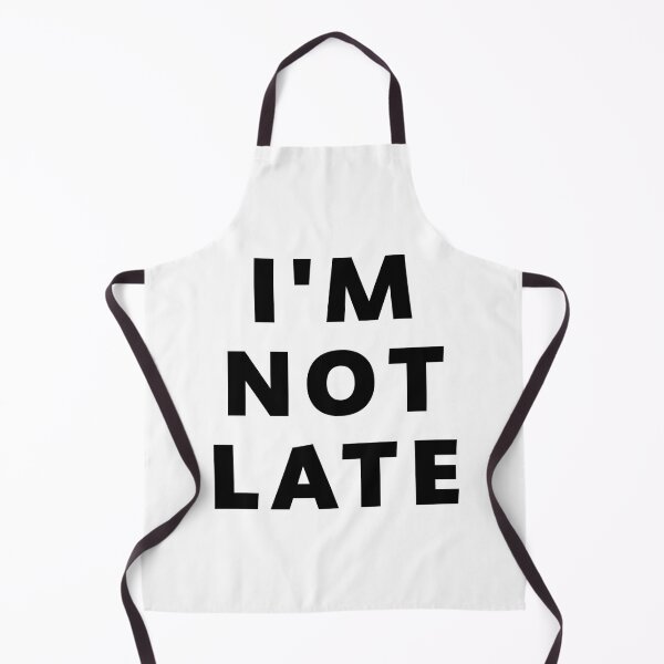 Item preview, I'M NOT LATE designed and sold by iamxxx.