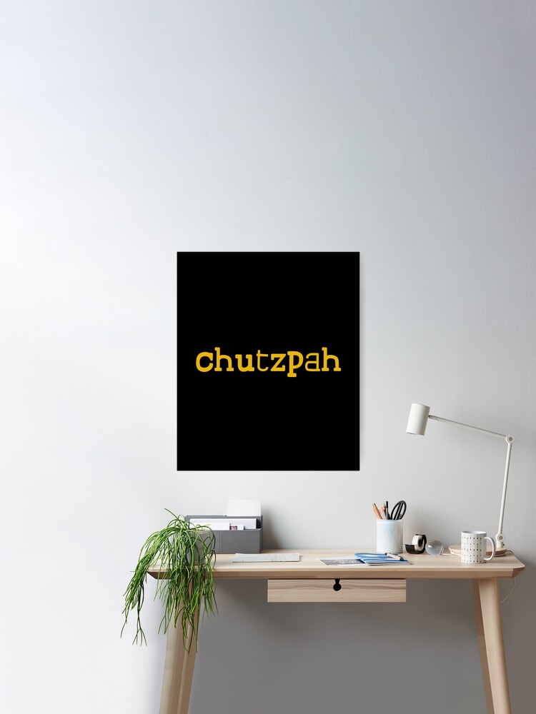 Chutzpah - Yiddish Word Poster for Sale by InnovateOdyssey