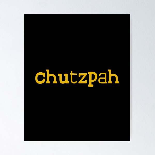 What Is Chutzpah? - And is it good or bad? 