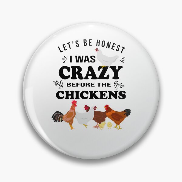 Item preview, Crazy Chicken Lady Shirt Let's Be Honest I was Crazy Before designed and sold by davetmccall.