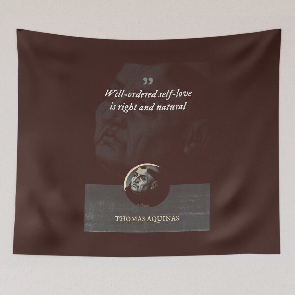 Item preview, Thomas Aquinas - Well-ordered self-love is right and natural designed and sold by Syahrasi.