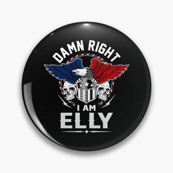 Item preview, Elly Name T Shirt - Damn Right I Am Elly Gift Item Tee designed and sold by masondilla.