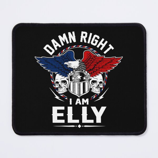 Item preview, Elly Name T Shirt - Damn Right I Am Elly Gift Item Tee designed and sold by masondilla.