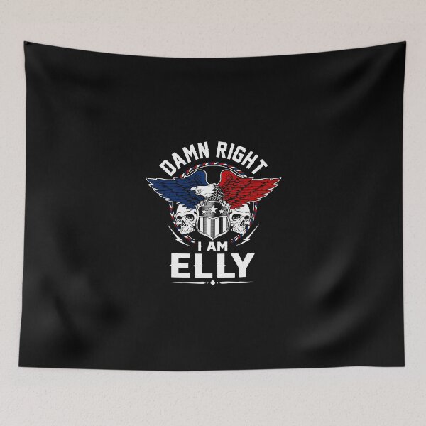 Item preview, Elly Name T Shirt - Damn Right I Am Elly Gift Item Tee designed and sold by masondilla.