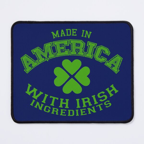 Item preview, Made in America with Irish Ingredients designed and sold by Globalize.