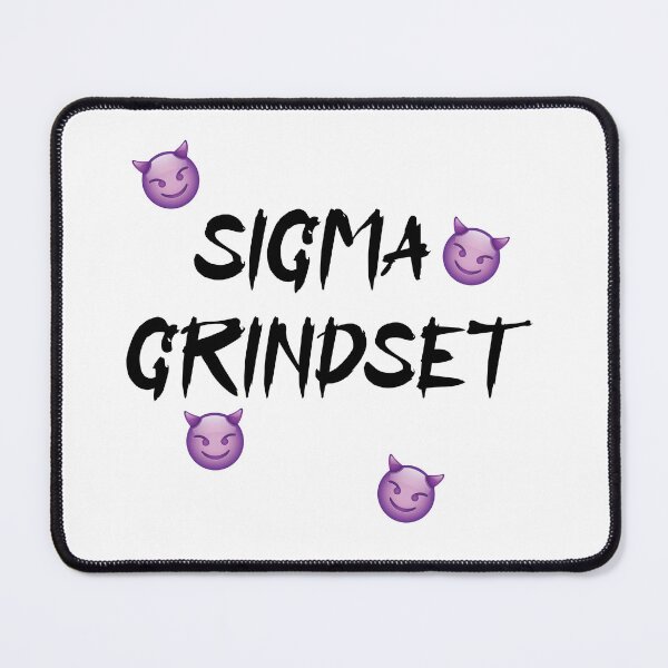 Item preview, Sigma Grindset Daily Meme Trending Based Psycho Hustle designed and sold by Princeps-.
