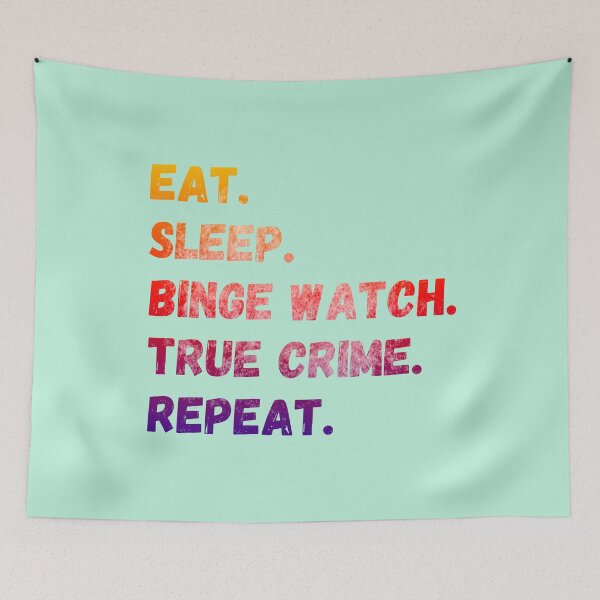 Item preview, Eat, Sleep, Binge Watch Crime Shows, Repeat! (pop art colors) designed and sold by CristalleLisa.