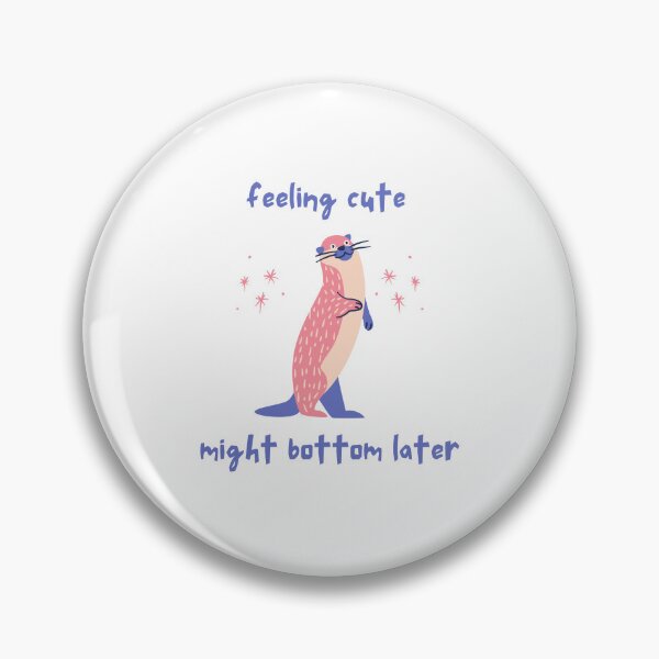 Item preview,  feeling cute might bottom later designed and sold by Nadjidib.