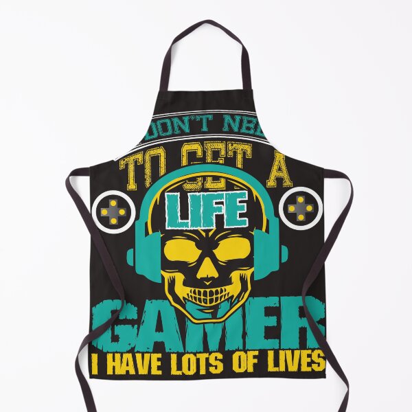 Item preview, I Don't Need To Get A Life Gamer I Have Lots Of Lives designed and sold by RED FIR.