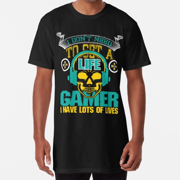 I Don't Need to Get a Life I'm a Gamer Gráfico por Design_Lands