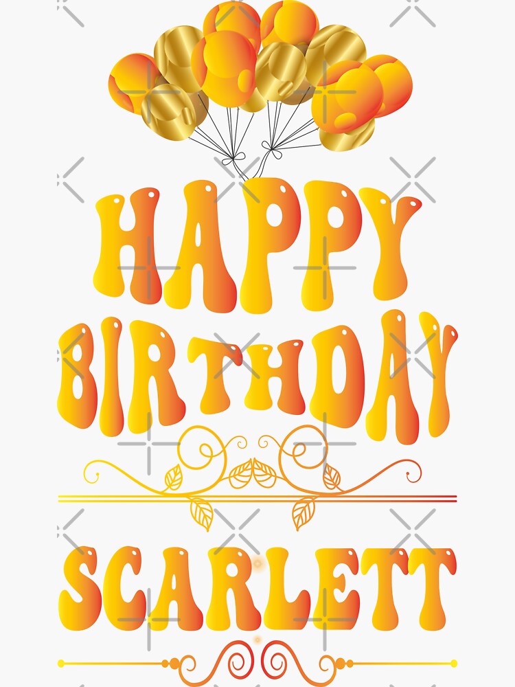 “Happy birthday Scarlett” Sticker by bahdsgraphic | Redbubble