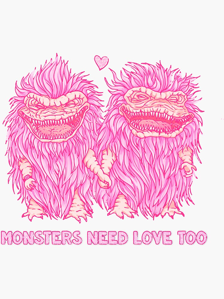 Monsters Need Love Too Tribute To S Movies The Critters Sticker By AnatDianio Redbubble