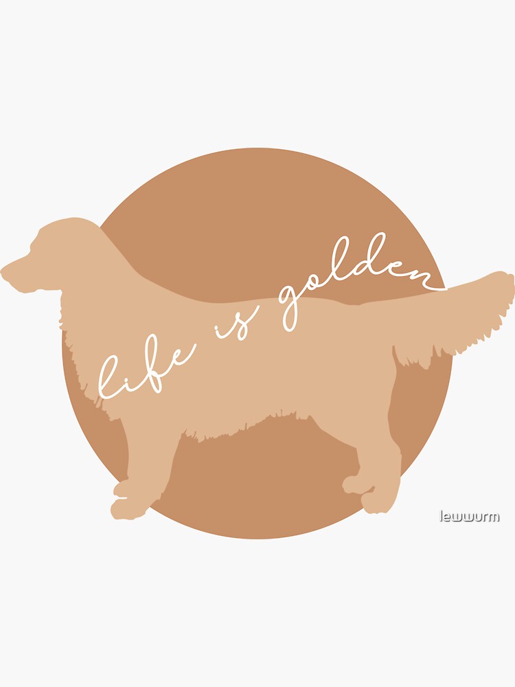 Thumbnail 3 von 3, Sticker, Mit einem Retriever ist das Leben golden designt und verkauft von lewwurm.