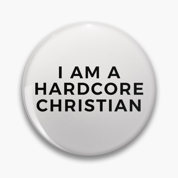 Item preview, I am a hardcore Christian  designed and sold by SweetbeStore.
