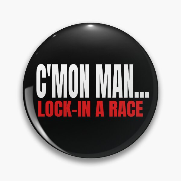 Item preview, C'mon Man Lock in a Race Come On Grudge Race Drag Race Street Race Race Track Drag Strip Racer Driver Car Racing Street Racing designed and sold by CarantinedChaos.