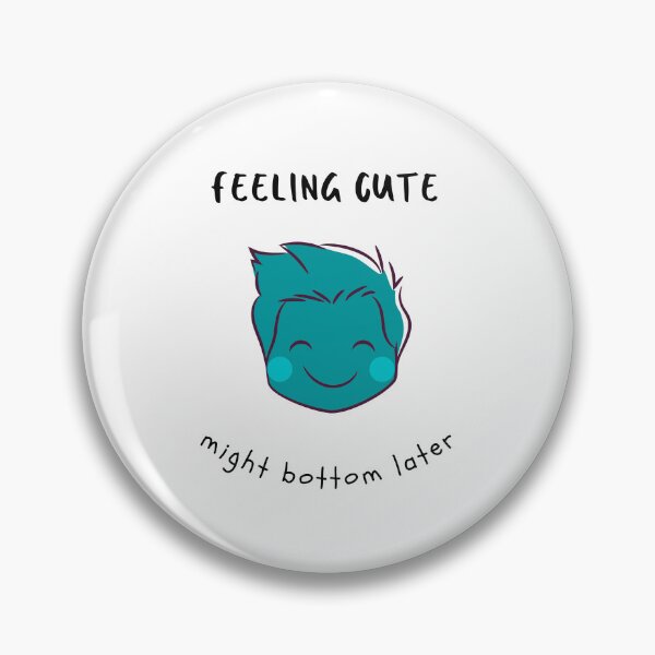 Item preview,  feeling cute might bottom later designed and sold by Nadjidib.