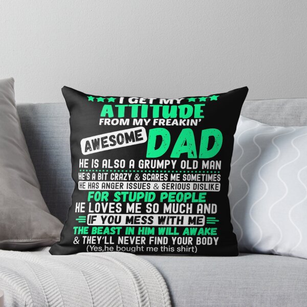 Item preview, Fun Daddy Apparel I Get My Attitude From My Awesome Dad designed and sold by TaraxDoolittle.
