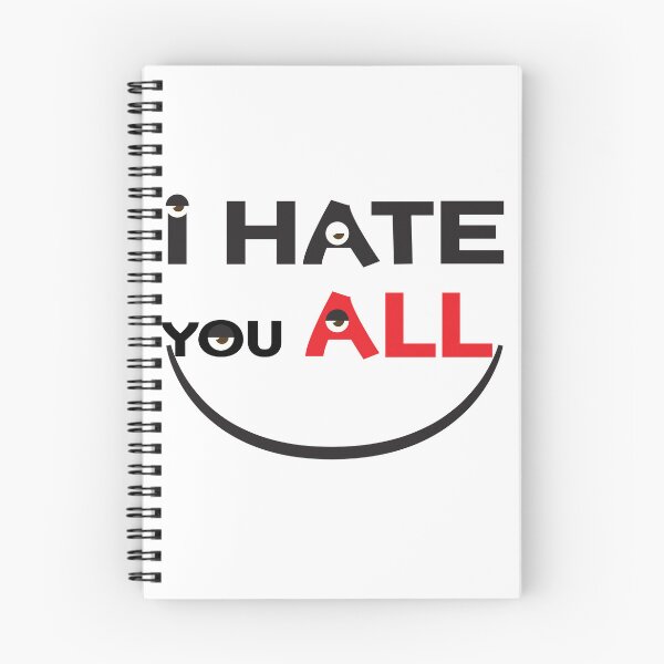 Item preview, I hate you all designed and sold by StylishhCat.