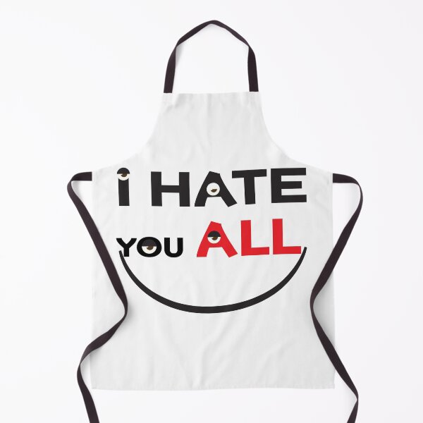 Item preview, I hate you all designed and sold by StylishhCat.