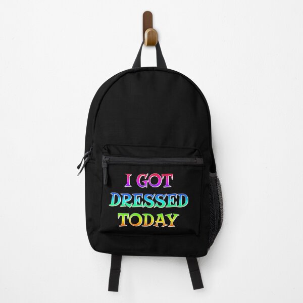 Item preview, I Got Dressed Today, Positive Rainbow Slogan designed and sold by TrulyEpoque.