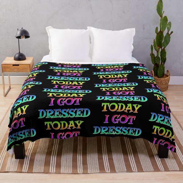Item preview, I Got Dressed Today, Positive Rainbow Slogan designed and sold by TrulyEpoque.