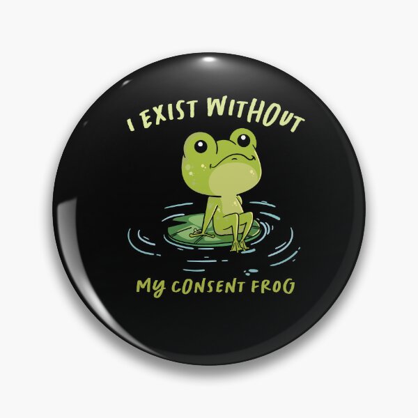 Item preview, I exist without my consent frog,funny quote for animal lovers ,memelover,great gift idea designed and sold by ourpretty.