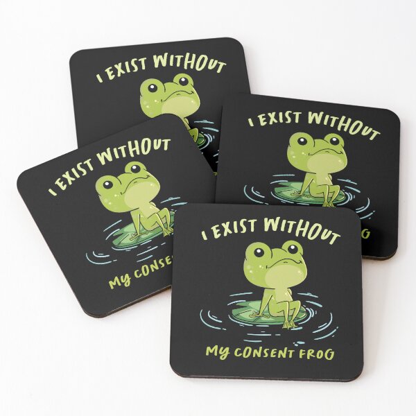 Item preview, I exist without my consent frog,funny quote for animal lovers ,memelover,great gift idea  designed and sold by ourpretty.