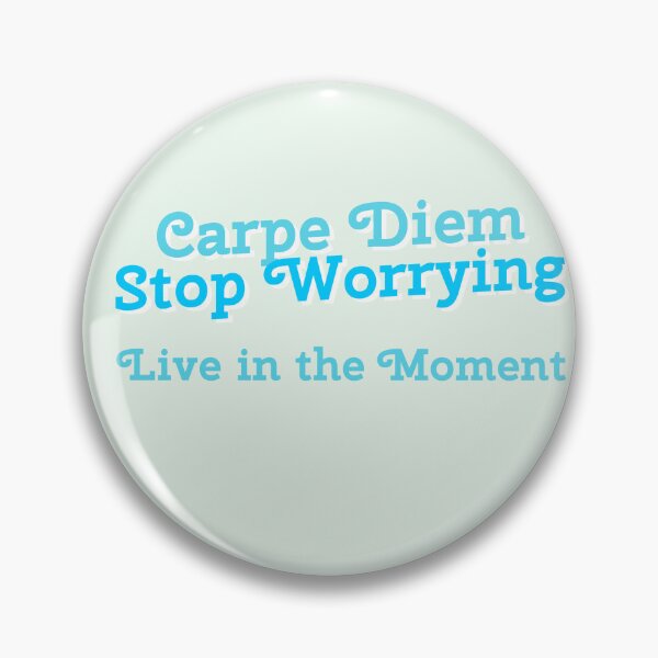 Item preview, Carpe Diem, Stop Worrying, Live in the Moment designed and sold by vesnavesna.