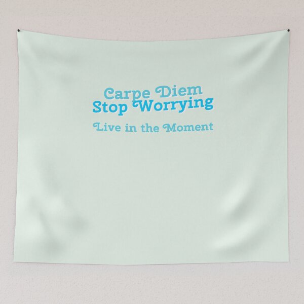 Item preview, Carpe Diem, Stop Worrying, Live in the Moment designed and sold by vesnavesna.