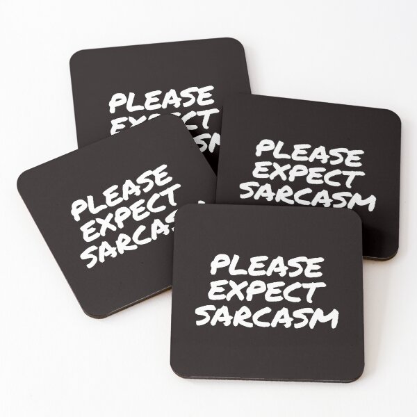 Item preview, Copy of Please Expect Sarcasm - in White designed and sold by tuapekkong2001.