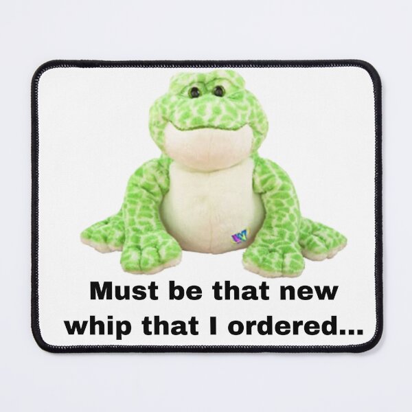 Item preview, Webkinz frog must be that new whip that I ordered meme designed and sold by dyslsexyia.