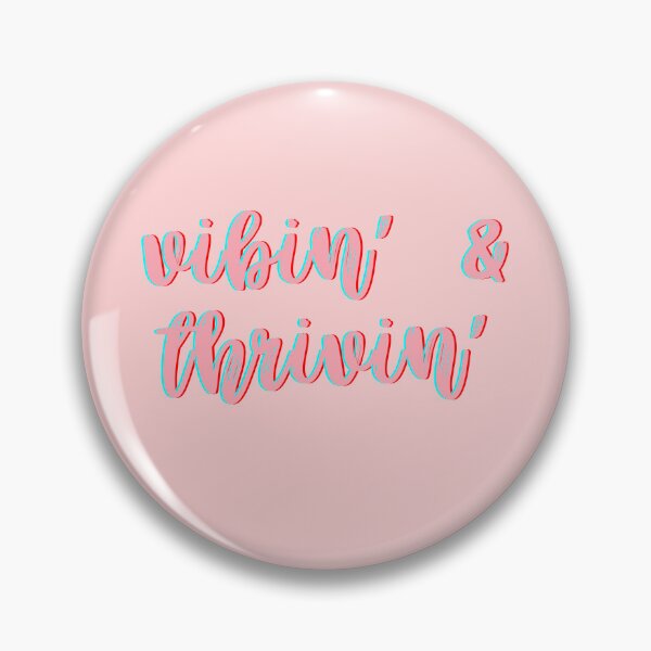 Item preview, vibin and thrivin designed and sold by smokelikeagirl.