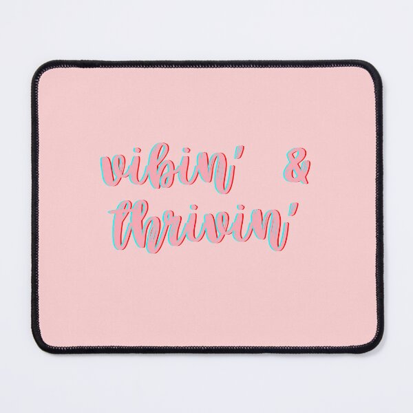 Item preview, vibin and thrivin designed and sold by smokelikeagirl.