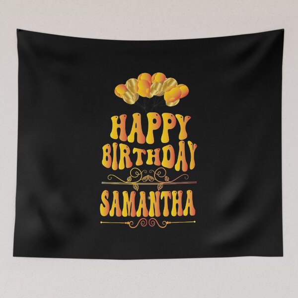 Item preview, Happy birthday Samantha designed and sold by bahdsgraphic.