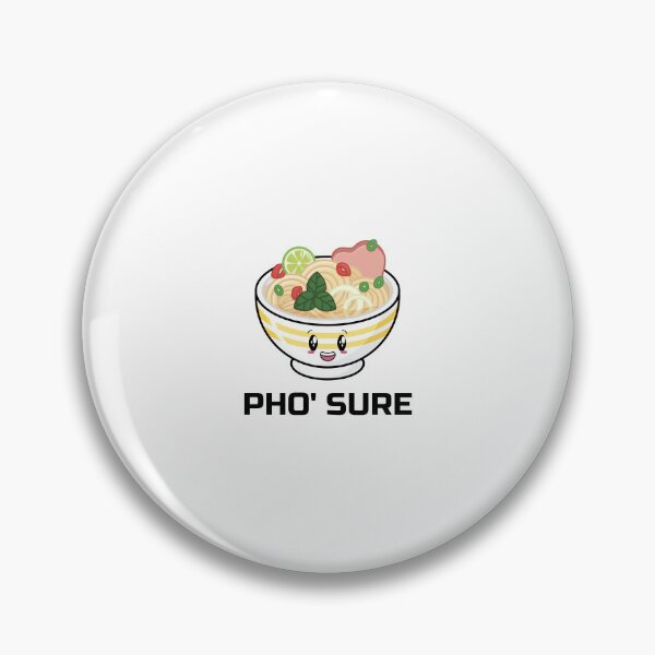 Artikelvorschau, PHO' SURE Vietnamesische Suppe Pho Wortspiel im Kawaii-Stil entworfen und verkauft von EstelleStar.