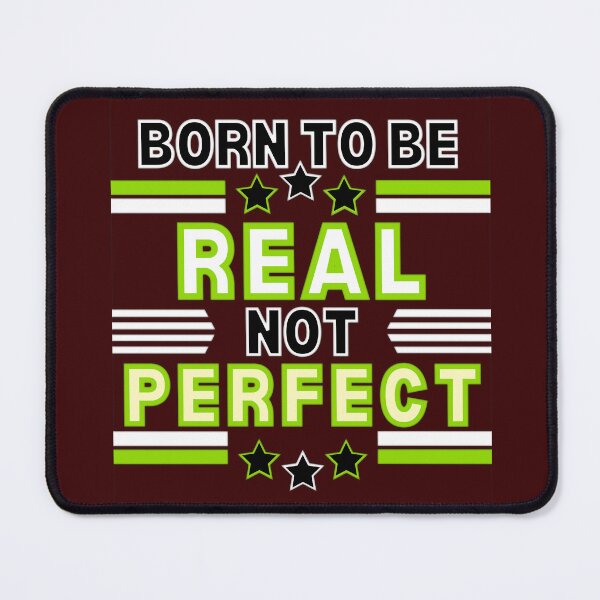 Item preview, Born to be real not perfect designed and sold by JAdotdotDesigns.