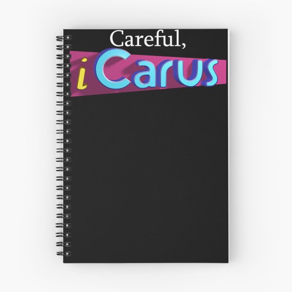Item preview, Careful, iCarus... designed and sold by MICHAEROB.