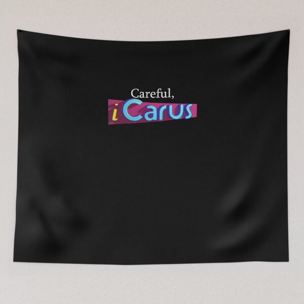 Item preview, Careful, iCarus... designed and sold by MICHAEROB.