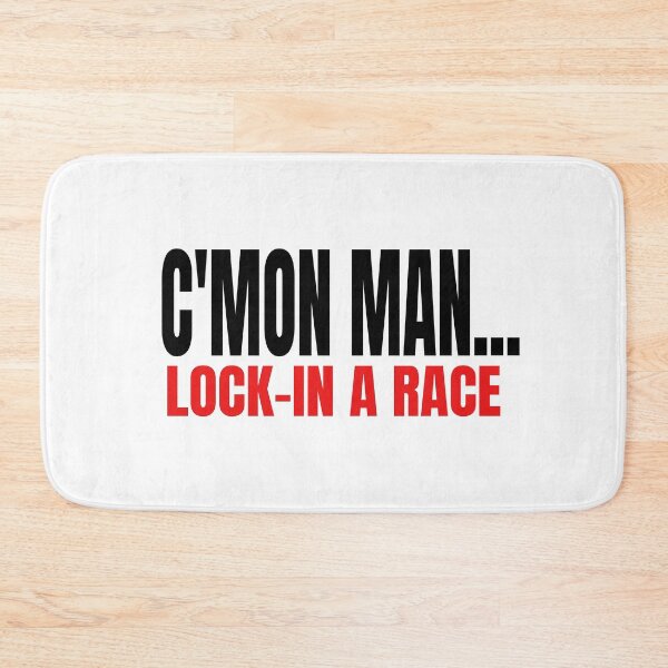 Item preview, C'mon Man Lock in a Race Come On Grudge Race Drag Race Street Race Race Track Drag Strip Racer Driver Car Racing Street Racing designed and sold by CarantinedChaos.