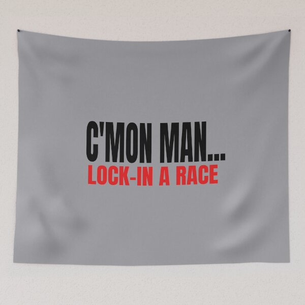 Item preview, C'mon Man Lock in a Race Come On Grudge Race Drag Race Street Race Race Track Drag Strip Racer Driver Car Racing Street Racing designed and sold by CarantinedChaos.