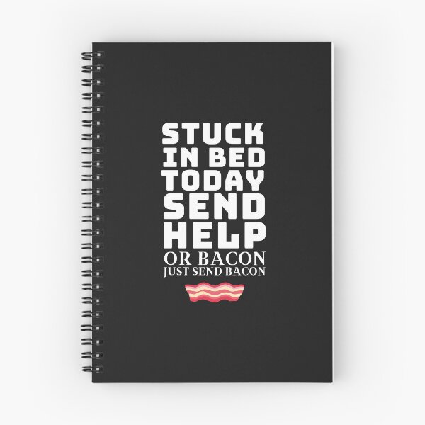 Item preview, Stuck in bed today please help or just send Bacon - Please send me some bacon Classic designed and sold by minadebbieark.