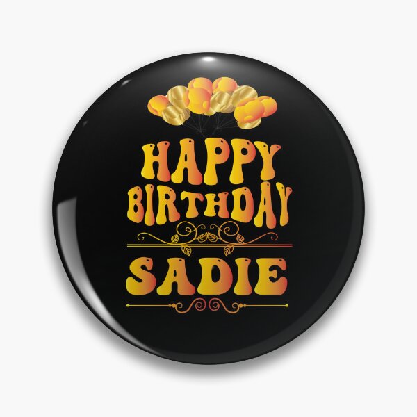 Artikelvorschau, Alles Gute zum Geburtstag Sadie entworfen und verkauft von bahdsgraphic.