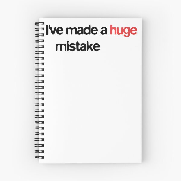 Item preview, I've Made A Huge Mistake designed and sold by BlueSteelRose.