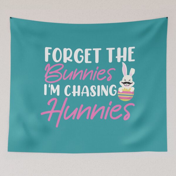 Item preview, Funny Easter Day Forget The Bunnies Chasing Hunnies  designed and sold by queencrown.