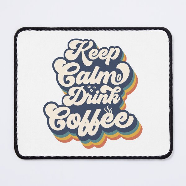 Item preview, Keep calm and drink coffee designed and sold by Slaystyle.