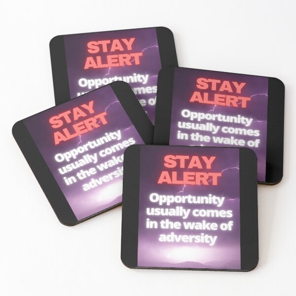 Item preview, Stay alert, opportunity  usually  comes in the wake of adversity, Posters and stickers   designed and sold by Pugnaciousprint.