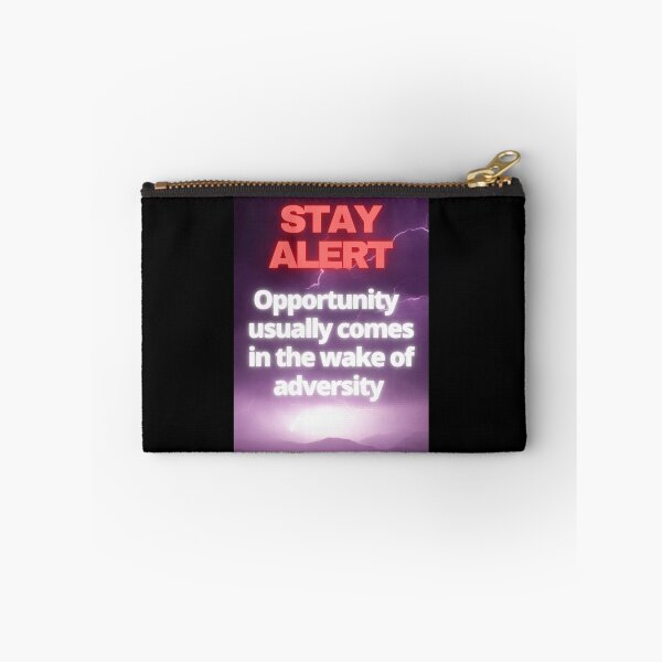 Item preview, Stay alert, opportunity  usually  comes in the wake of adversity, Posters and stickers   designed and sold by Pugnaciousprint.